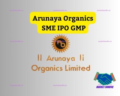 Arunaya Organics sme ipo gmp