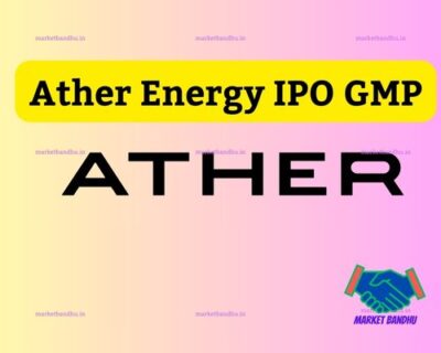 Ather Energy IPO gmp
